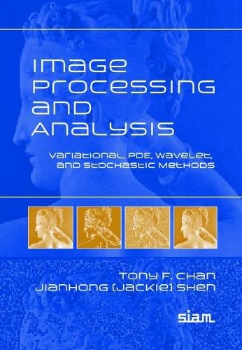 Stock image for Image Processing and Analysis: Variational, PDE, Wavelet, and Stochastic Methods for sale by Save With Sam