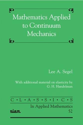 9780898716207: Mathematics Applied to Continuum Mechanics Paperback: 52 (Classics in Applied Mathematics, Series Number 52)