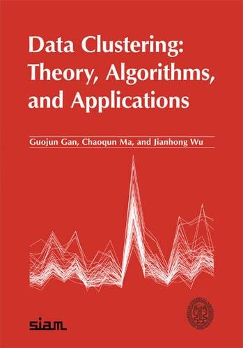 9780898716238: Data Clustering: Theory, Algorithms, and Applications Paperback: 20 (ASA-SIAM Series on Statistics and Applied Probability, Series Number 20)