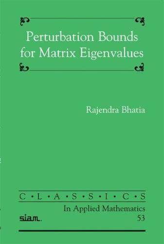 Imagen de archivo de Perturbation Bounds for Matrix Eigenvalues 53 Classics in Applied Mathematics, Series Number 53 a la venta por PBShop.store UK