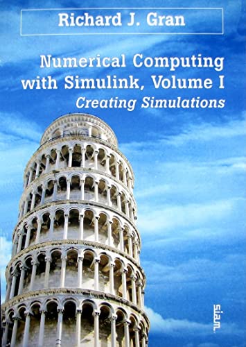 9780898716375: Numerical Computing with Simulink: Volume 1 Paperback: Creating Simulations