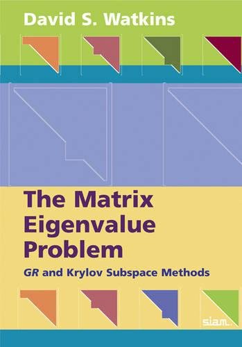 Stock image for The Matrix Eigenvalue Problem: GR and Krylov Subspace Methods for sale by Books From California