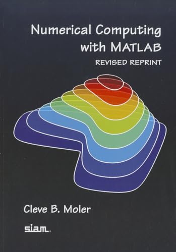 Stock image for Numerical Computing with MATLAB for sale by Front Cover Books