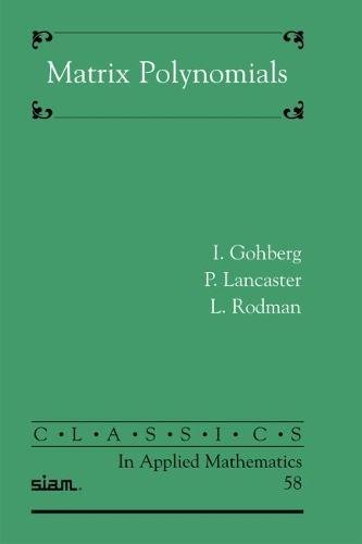 9780898716818: Matrix Polynomials Paperback (Classics in Applied Mathematics)