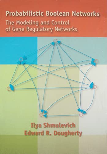9780898716924: Probabilistic Boolean Networks Paperback: The Modeling and Control of Gene Regulatory Networks
