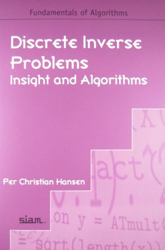 9780898716962: Discrete Inverse Problems Paperback: Insight and Algorithms (Fundamentals of Algorithms)