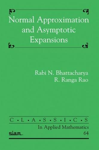 9780898718973: Normal Approximation and Asymptotic Expansions