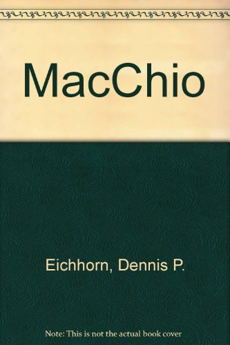 MacChio (9780898722123) by Eichhorn, Dennis P.