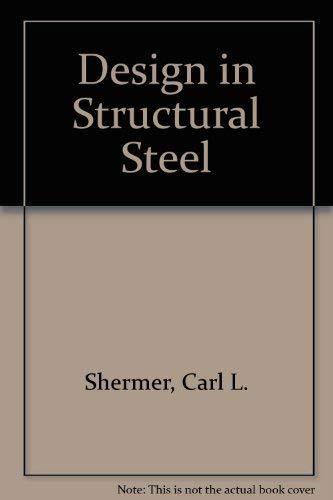 DESIGN IN STRUCTURAL STEEL