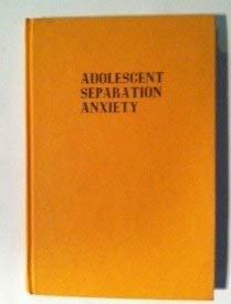 9780898740424: Adolescent Separation Anxiety: 001