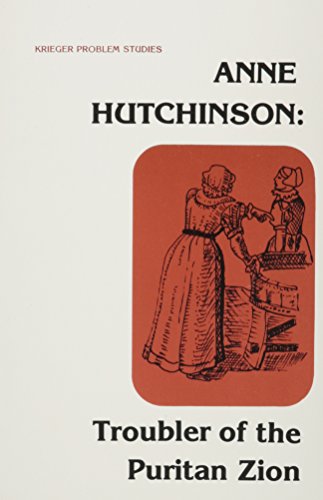 Imagen de archivo de Anne Hutchinson : Troubler of the Puritan Zion a la venta por Better World Books