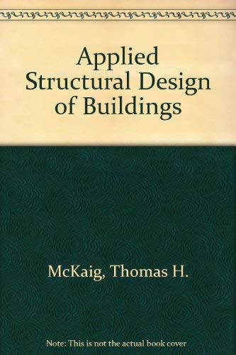 Beispielbild fr Applied Structural Design of Buildings zum Verkauf von Gardner's Used Books, Inc.