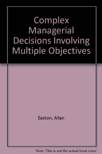 9780898740790: Complex Managerial Decisions Involving Multiple Objectives