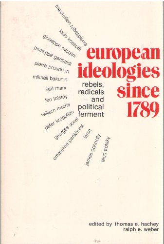 Imagen de archivo de European Ideologies Since 1789: Rebels, Radicals and Political Ferment a la venta por Tiber Books