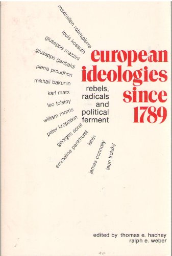 Stock image for European Ideologies Since 1789: Rebels, Radicals and Political Ferment for sale by Tiber Books