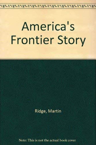Imagen de archivo de America's Frontier Story a la venta por HPB-Red