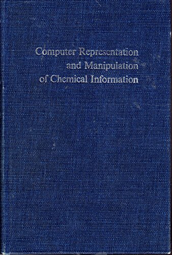 Imagen de archivo de Computer Representation and Manipulation of Chemical Information a la venta por Solr Books