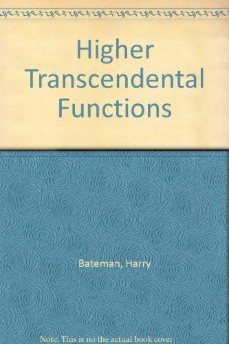 Higher Transcendental Functions - Vol. 1