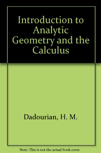 Stock image for INTRODUCTION TO ANALYTIC GEOMETRY AND THE CALCULUS for sale by Russ States