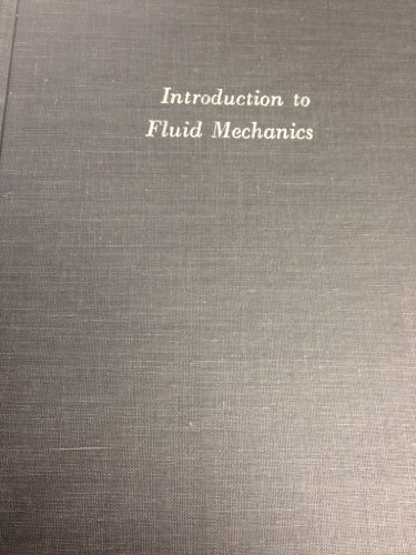 Imagen de archivo de Introduction to Fluid Mechanics a la venta por dsmbooks