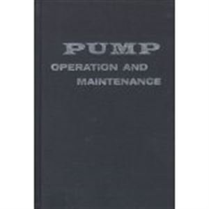 9780898744095: Pump Operation and Maintenance