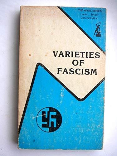 Stock image for Varieties of Fascism: Doctrines of Revolution in the Twentieth Century (Anvil Series) for sale by Front Cover Books