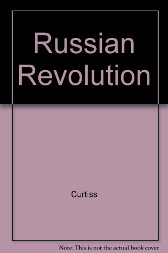 The Russian Revolutions of 1917 (9780898744996) by John Shelton Curtiss