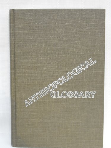 Imagen de archivo de Anthropological Glossary a la venta por Better World Books