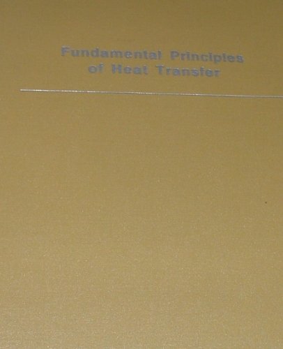 Imagen de archivo de Fundamental Principles of Heat Transfer a la venta por harvardyard
