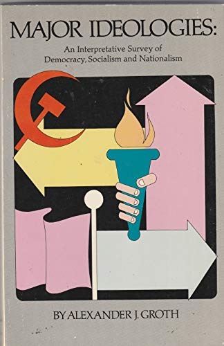 Imagen de archivo de Major ideologies: An interpretative survey of democracy, socialism, and nationalism, 2nd edition a la venta por BookDepart