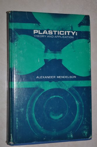 Beispielbild fr Plasticity: Theory and Applications zum Verkauf von HPB-Red
