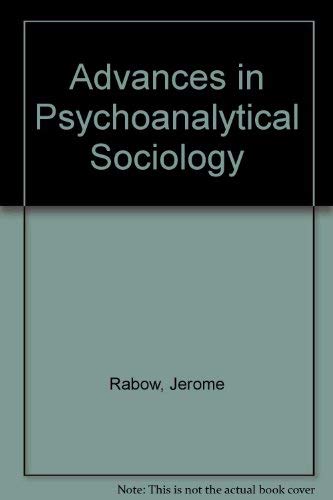Beispielbild fr Advances in Psychoanalytic Sociology zum Verkauf von Solr Books