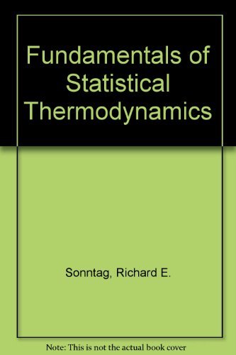 Fundamentals of Statistical Thermodynamics (9780898747850) by Sonntag, Richard E.