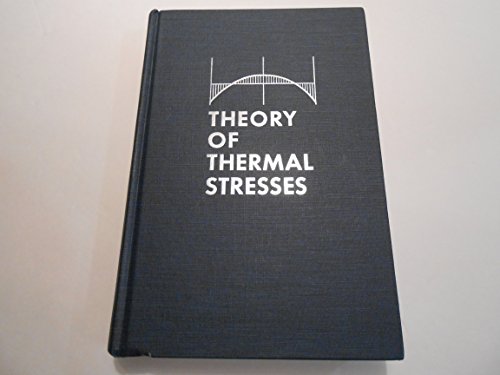 9780898748062: Theory of Thermal Stresses