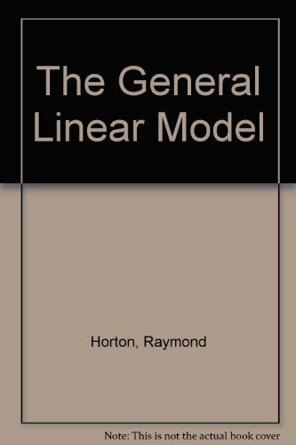 9780898749069: The General Linear Model