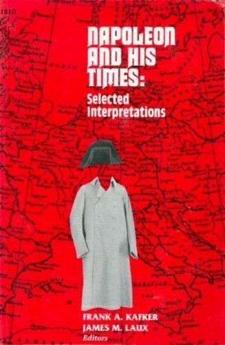 Beispielbild fr Napoleon and His Times: Selected Interpretations zum Verkauf von Book Booth