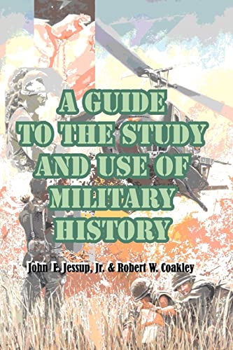 Stock image for A Guide to the Study and Use of Military History for sale by HPB-Red
