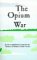 9780898751505: The Opium War (History of Modern China)