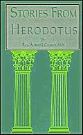 Stories of the East from Herodotus (9780898752236) by Church, Alfred John