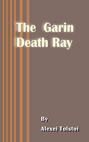 The Garin Death Ray (9780898752717) by Alexei Tolstoy; Alexei Tolstoi