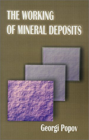 Imagen de archivo de The Working of Mineral Deposits a la venta por Ergodebooks