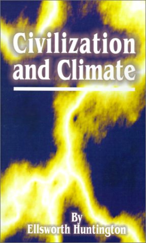 9780898753257: Civilization and Climate
