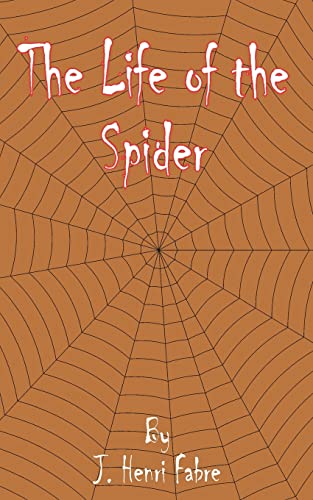 Imagen de archivo de The Life of the Spider a la venta por Chiron Media