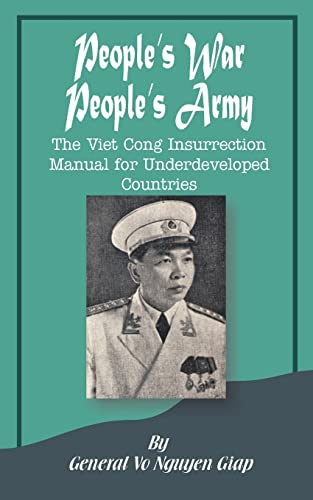 Beispielbild fr People's War People's Army: The Viet Cong Insurrection Manual for Underdeveloped Countries zum Verkauf von Russell Books