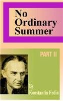 No Ordinary Summer (9780898753813) by Fedin, Konstantin