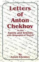 Letters of Anton Chekhov to His Family and Friends (9780898754285) by Chekhov, Anton Pavlovich; Garnett, Constance Black