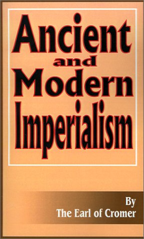 Imagen de archivo de Ancient and Modern Imperialism a la venta por Half Price Books Inc.