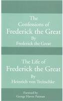 Imagen de archivo de The Confessions of Frederick the Great and the Life of Frederick the Great a la venta por a2zbooks