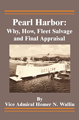 Beispielbild fr Pearl Harbor: Why, How, Fleet Salvage and Final Appraisal zum Verkauf von Russell Books