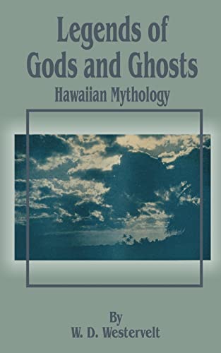 Legends of Gods and Ghosts: Hawaiian Mythology